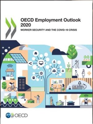 cover image of OECD Employment Outlook 2020 : Worker Security and the COVID-19 Crisis